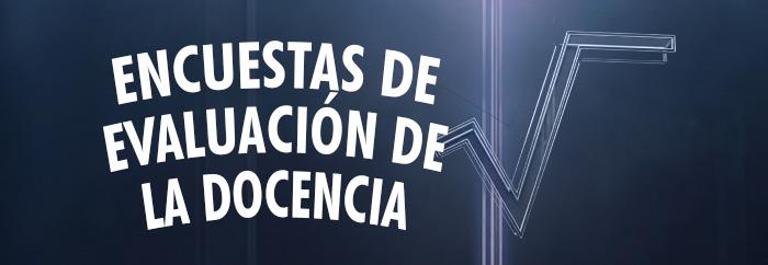 Encuestas de Evaluación de la Docencia