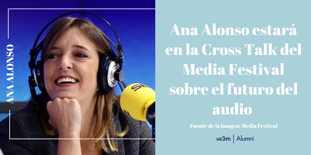 Ana Alonso estará en la Cross Talk del Media Festival sobre el futuro del audio 