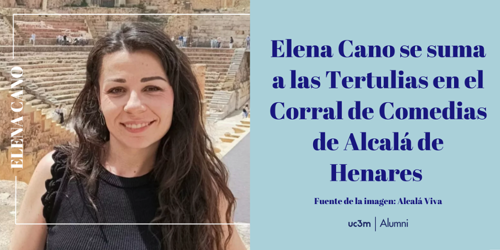 Elena Cano participa en las Tertulias en el Corral de Comedias de Alcalá de Henares 