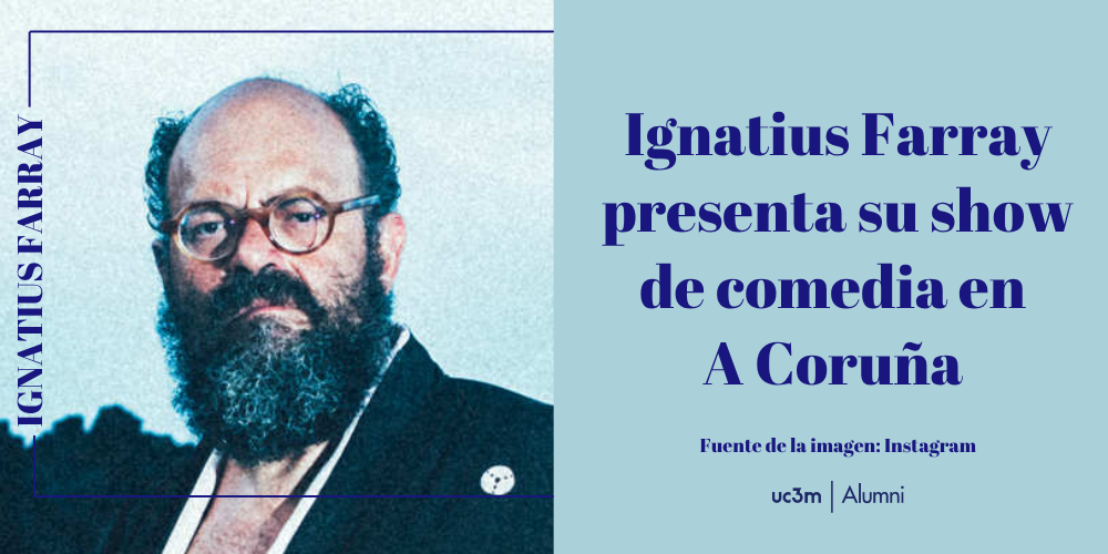 Ignatius Farray presenta su show de comedia en A Coruña 
