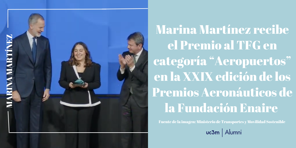 Marina Martínez recibe el Premio Fin de Grado categoría “Aeropuertos” en la XXIX edición de los Premios Aeronáuticos de la Fundación Enaire 