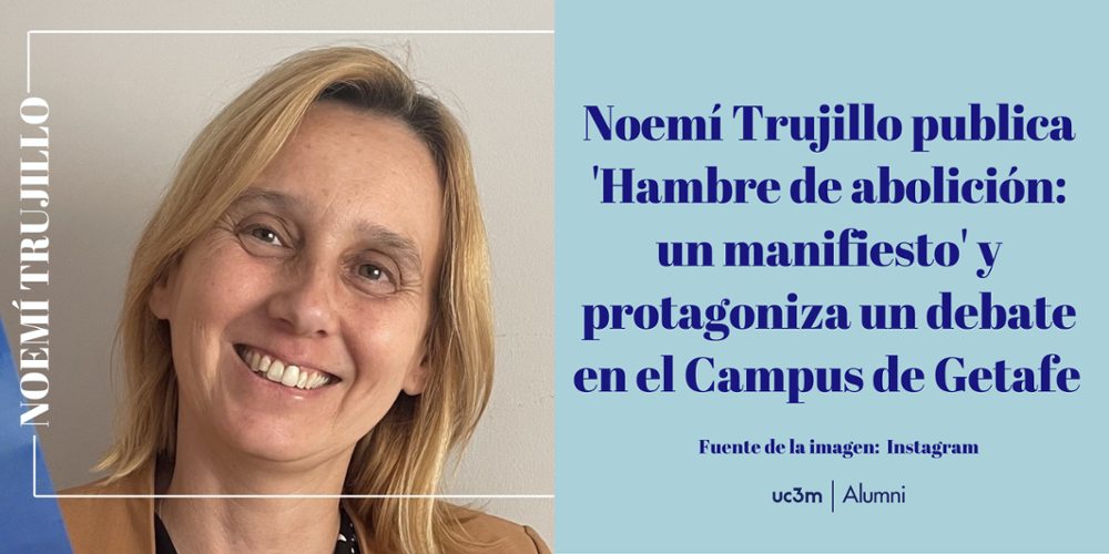 Noemí Trujillo publica 'Hambre de abolición: un manifiesto' y protagoniza un debate en el Campus de Getafe 