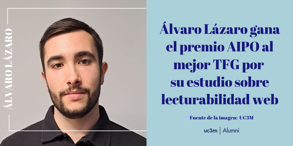 Álvaro Lázaro gana el premio AIPO al mejor TFG por su estudio sobre lecturabilidad web 