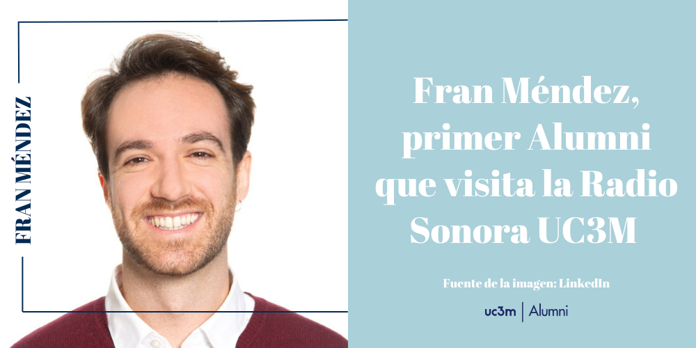 Fran Méndez, primer Alumni que visita la Radio Sonora UC3M 