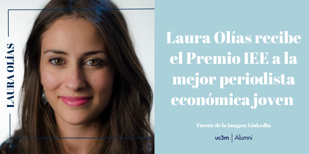 Laura Olías, Premio IEE a la mejor periodista económica joven 