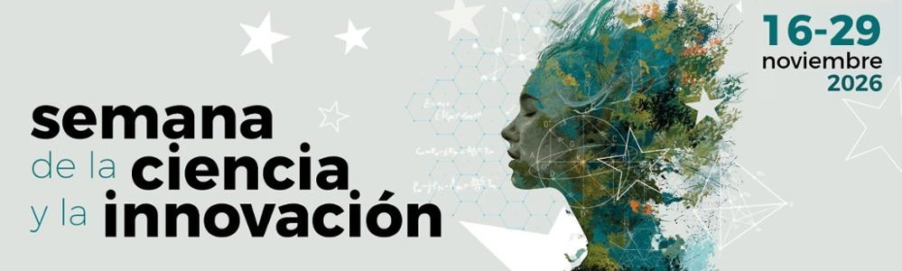 Semana de la Ciencia y la Innovación 2026