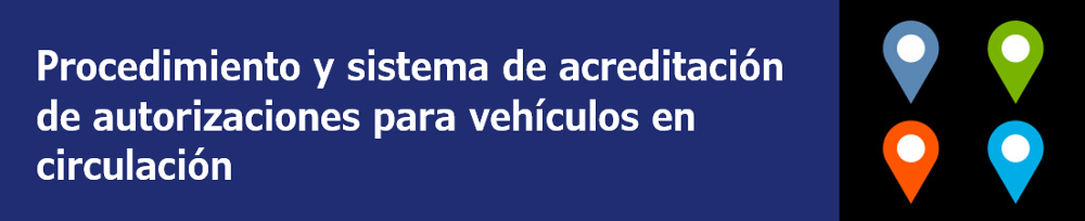 Procedimiento y sistema de acreditación de autorizaciones para vehículos en circulación