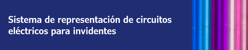 Sistema de representación de circuitos eléctricos para invidentes