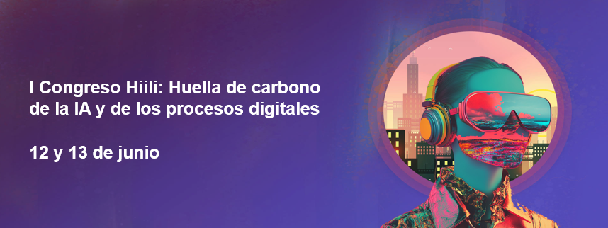 I Congreso sobre la huella de carbono en los procesos digitales y de IA - 12 y 13 de junio