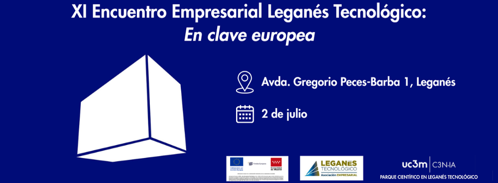 XI Encuentro Empresarial Leganés Tecnológico - 2 de julio
