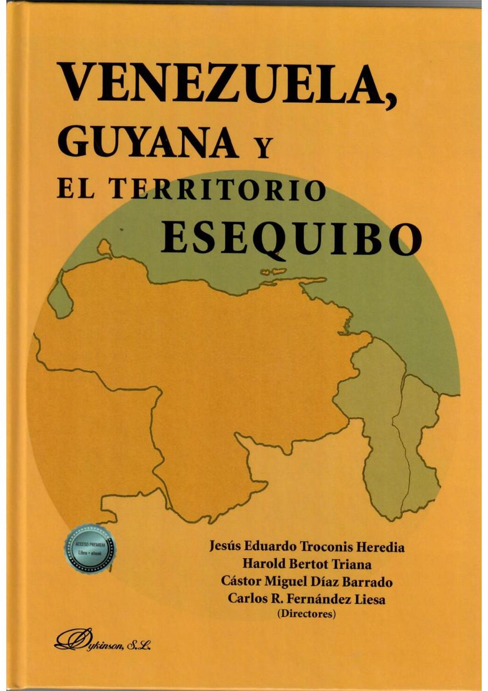Venezuela, Guyana y el Territorio Esequibo