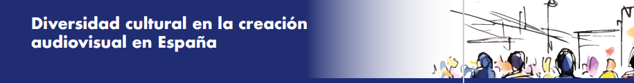 Diversidad cultural en la creación audiovisual en España