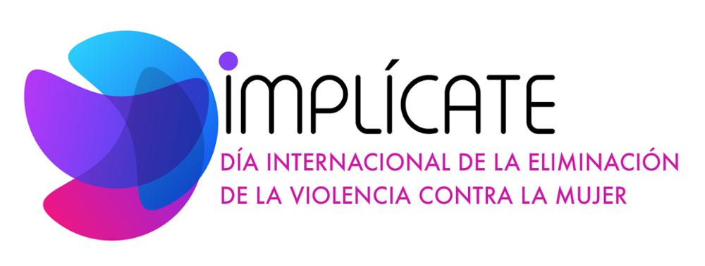 Implícate imagen Día Internacional de la Eliminación de la violencia contra la Mujer