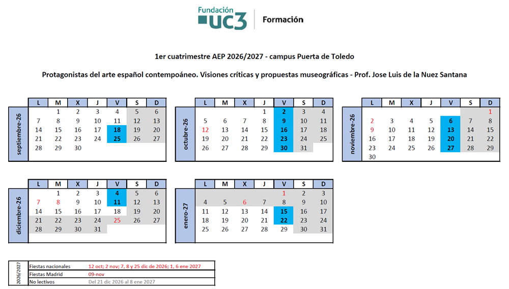 Viernes, del 18 de septiembre de 2026 al 22 de enero de 2027